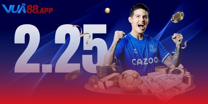 2.25 Tài Xỉu Vua88 - Con Đường Ngắn Nhất Đến Chiến Thắng 9 2.25 tài xỉu loại kèo phổ biến nhất hiện nay