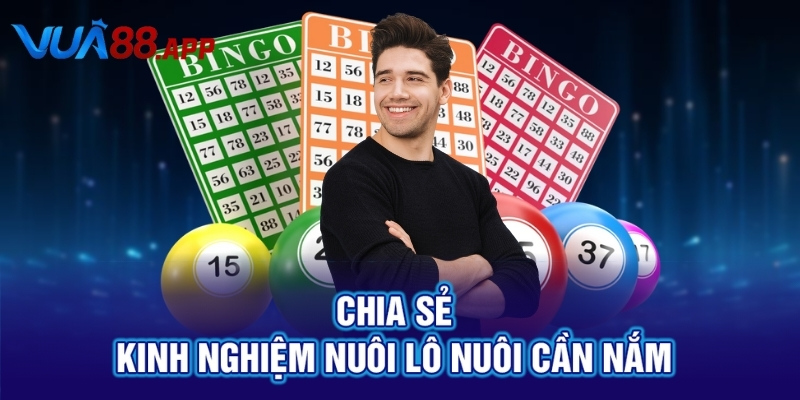 Chia sẻ kinh nghiệm nuôi lô nuôi cần nắm