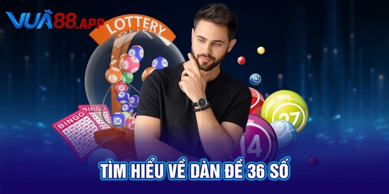 Dàn Đề 36 Số Chuẩn Nhất 2025 Được Nhà Cái VUA88 Cập Nhật