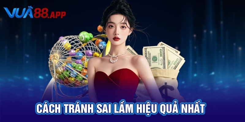 Cách tránh sai lầm hiệu quả nhất