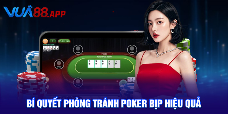 Poker Bịp – Cảnh Báo & Hướng Dẫn Chiến Bảo tại VUA88 5 Bí quyết phòng tránh poker bịp hiệu quả
