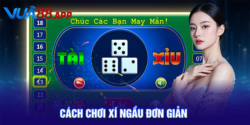 Cách chơi xí ngầu đơn giản 