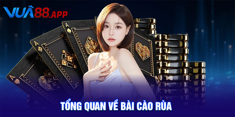 Tổng quan về bài cào rùa 