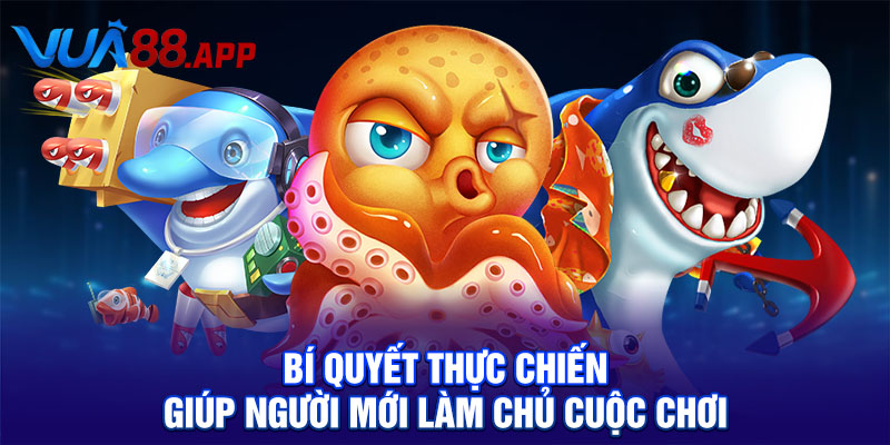 Bắn Cá Vũ Trụ Chinh Phục Đại Dương Thiên Hà Rực Rỡ 5 Bí quyết thực chiến giúp người mới làm chủ cuộc chơi