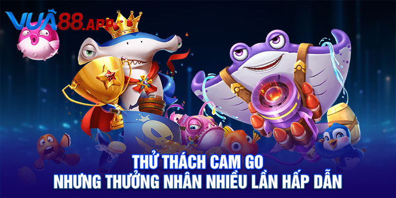 Tam Tiên Bắn Cá Phiêu Lưu Đại Dương Săn Boss Nhận Thưởng 3 Thử thách cam go nhưng thưởng nhân nhiều lần hấp dẫn