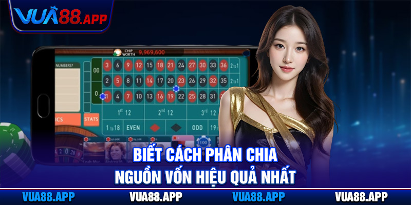 Biết cách phân chia nguồn vốn hiệu quả nhất