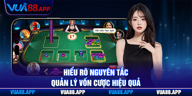 Hiểu rõ nguyên tắc quản lý vốn cược hiệu quả