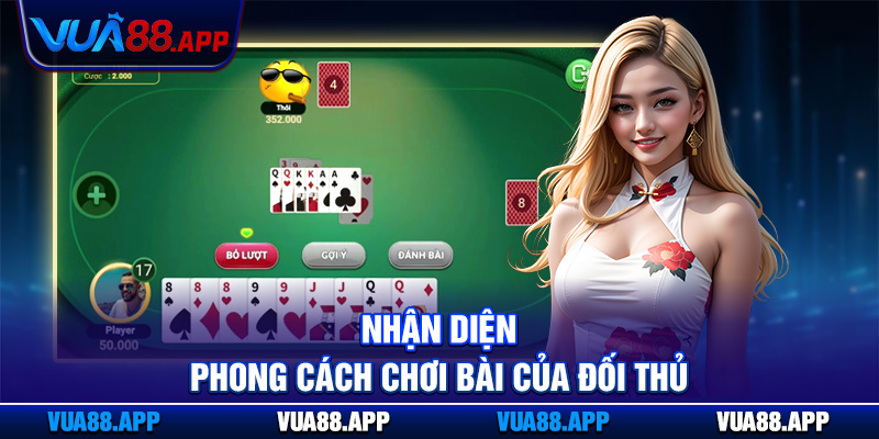 Mẹo Chơi Tiến Lên Hiệu Quả - Nâng Cao Tỷ Lệ Thắng tại Vua88 3 Nhận diện phong cách chơi bài của đối thủ