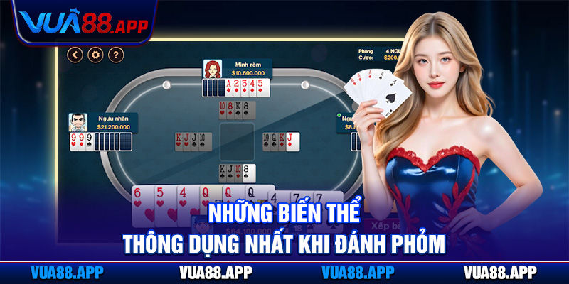 Bài Phỏm Vua88 - Hướng Dẫn Luật Chơi Và Chiến Thuật Cược 4 Những biến thể thông dụng nhất khi đánh phỏm