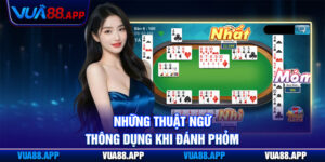Bài Phỏm Vua88 - Hướng Dẫn Luật Chơi Và Chiến Thuật Cược