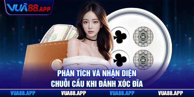 Phân tích và nhận diện chuỗi cầu khi đánh xóc đĩa